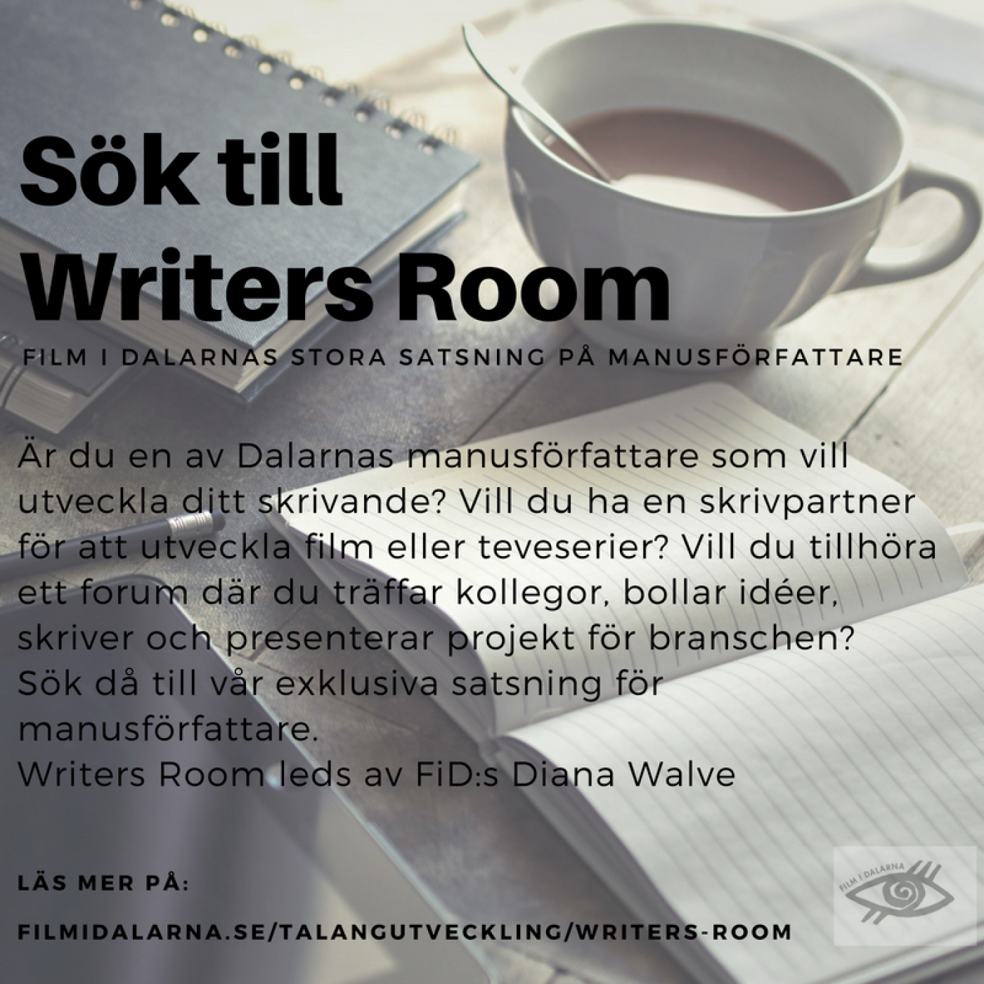 SÖK NU till WRITERS ROOM! Framflyttat deadline till den 17 augusti1