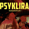 Raggarjävlar2- Psyklira